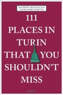 Image of 111 Places in Turin That You Shouldn't Miss