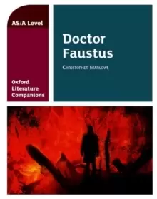 Image of Oxford Literature Companions: Dr Faustus : With all you need to know for your 2022 assessments