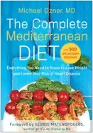 Image of complete mediterranean diet everything you need to know to lose weight and