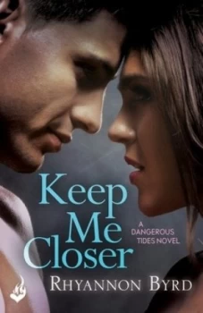 Image of Keep Me Closer by Rhyannon Byrd Paperback