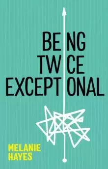 Image of Being Twice Exceptional