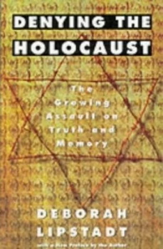 Image of Denying the Holocaust by Deborah E Lipstadt Paperback
