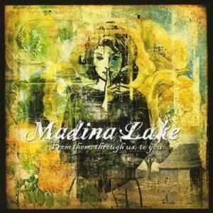 Image of From Them Through Us to You by Madina Lake CD Album