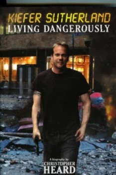 Image of Kiefer Sutherland by Christopher Heard Hardback
