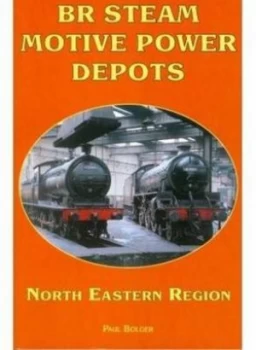 Image of Br Steam Motive Power Depots by Paul Bolger Book