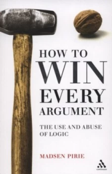 Image of How to Win Every Argument Paperback