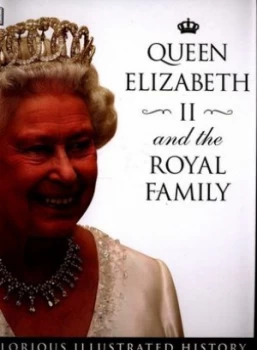 Image of Queen Elizabeth Ii and the Royal Family Hardback