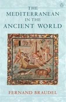 Image of The Mediterranean in the Ancient World by Fernand Braudel Paperback