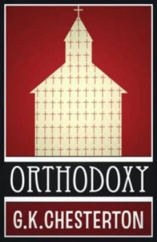 Image of Orthodoxy by G K Chesterton Paperback