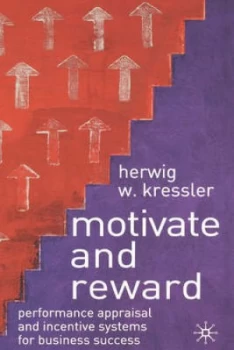 Image of Motivate and Reward by H. Kressler Hardback