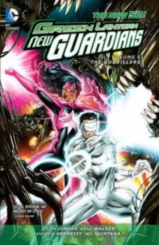 Image of Green Lantern New Guardians. Volume 5 Godkillers by Justin Jordan Book