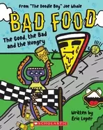 Image of good the bad and the hungry from the doodle boy joe whale