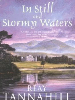 Image of In Still and Stormy Waters by Reay Tannahill Paperback
