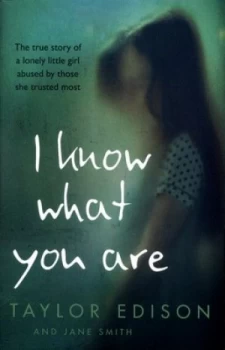 Image of I Know What You Are by Taylor Edison Paperback