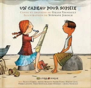 Image of Un Cadeau Pour Sophie by Gilles Vigneault Hardback