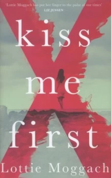 Image of Kiss Me First by Lottie Moggach Hardback