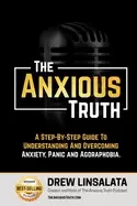 Image of anxious truth a step by step guide to understanding and overcoming panic an