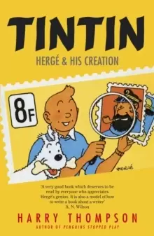 Image of Tintin: Herge and His Creation