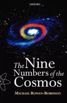 Image of The Nine Numbers of the Cosmos by Michael Rowan-Robinson