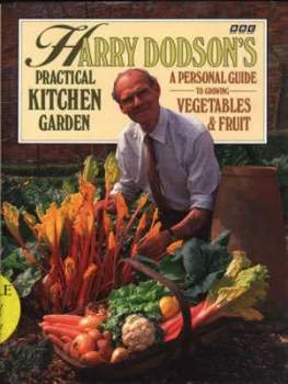 Image of Harry Dodsons Practical Kitchen Garden by Harry Dodson Book
