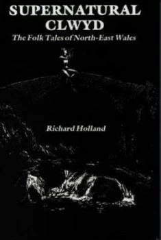 Image of Supernatural Clwyd by Richard Holland Book