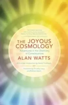 Image of The Joyous Cosmology : Adventures in the Chemistry of Consciousness