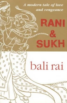Image of Rani and Sukh by Bali Rai Book