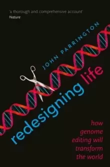 Image of Redesigning Life : How genome editing will transform the world