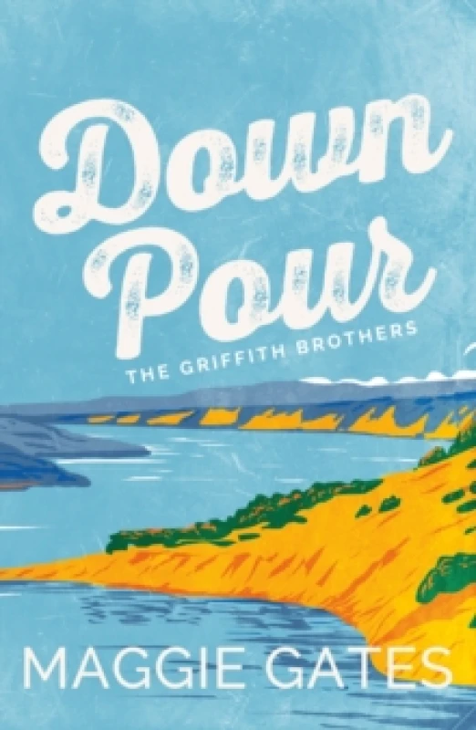 Image of Downpour : A grumpy sunshine, small-town cowboy romance your next wild romance obsession Paperback / softback