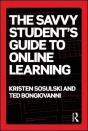 Image of The savvy students guide to online learning by Kristen Sosulski