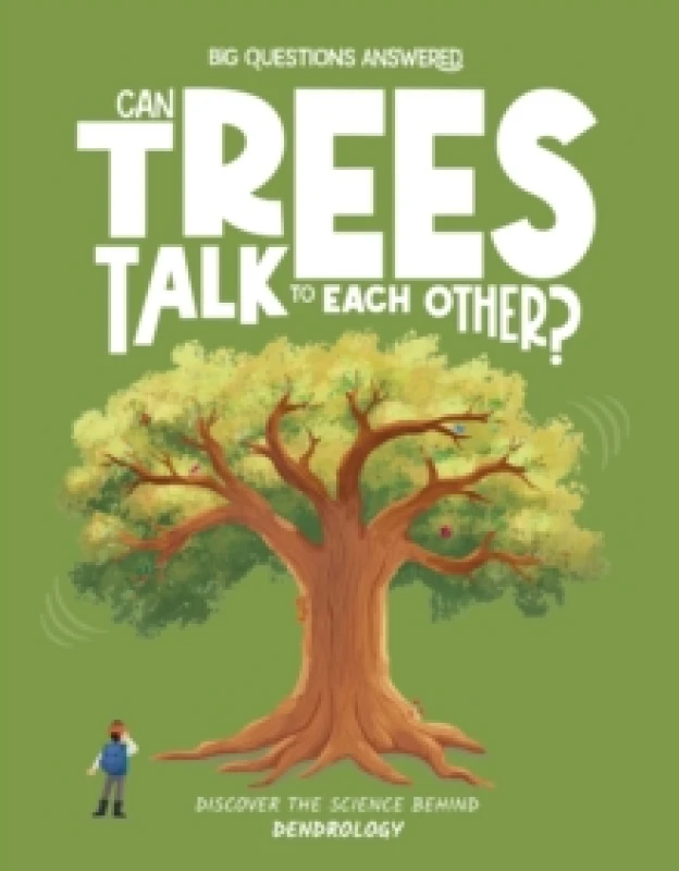 Image of Can Trees Talk to Each Other? Discover the science behind dendrology Hardback