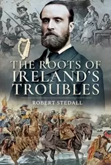 Image of The Roots of Ireland's Troubles
