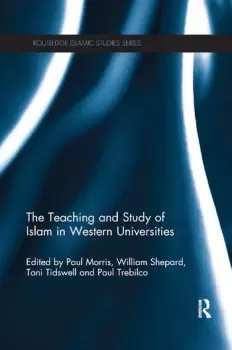 Image of The Teaching and Study of Islam in Western Universities