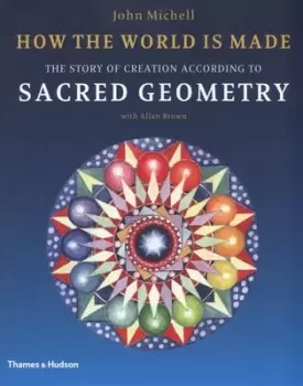 Image of How the world is made by John Michell