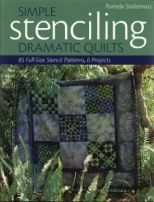 Image of Simple stenciling dramatic quilts by Pam Stallebrass