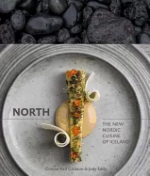 Image of north the new nordic cuisine of iceland a cookbook