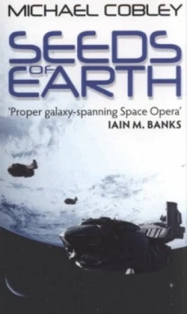 Image of Seeds of Earth by Michael Cobley Paperback