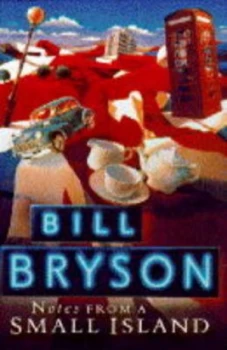 Image of Notes from a Small Island by Bill Bryson Hardback