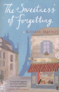 Image of The Sweetness of Forgetting by Kristin Harmel Paperback