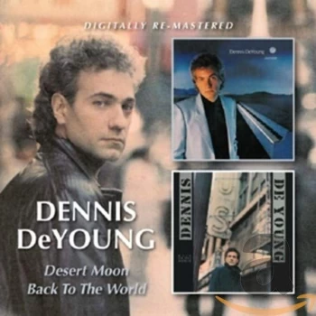 image of Dennis DeYoung - Desert Moon/Back to the World CD