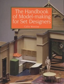 Image of The Handbook of Model-Making for Set Designers by Colin Winslow Paperback