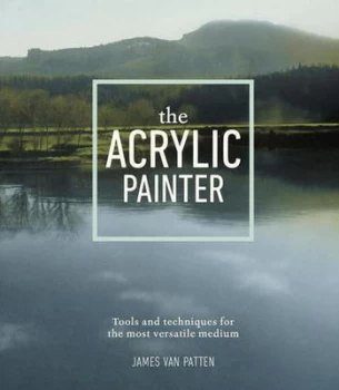 Image of The Acrylic Painter by James Van Patten Paperback