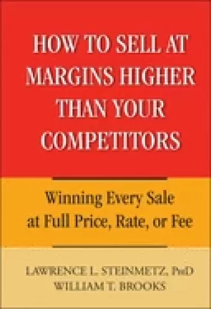 Image of how to sell at margins higher than your competitors winning every sale at f