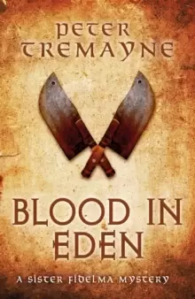 Image of Blood in Eden (Sister Fidelma Mysteries Book 30) : An unputdownable mystery of bloodshed and betrayal