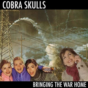 image of Cobra Skulls - BRINGING THE WAR HOME Vinyl