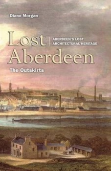 Image of Lost Aberdeen by Diane Morgan Paperback