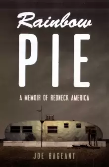 Image of Rainbow Pie : A Memoir Of Redneck America