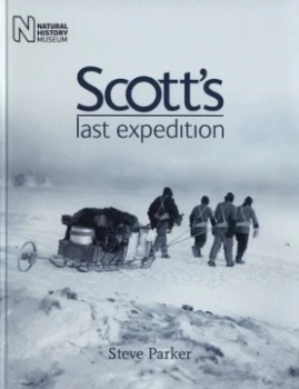 Image of Scotts Last Expedition by Steve Parker Hardback
