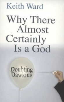 Image of Why There Almost Certainly Is a God by Professor Keith Ward Book
