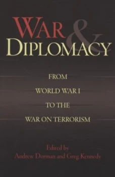 Image of War and Diplomacy by Greg Kennedy Paperback